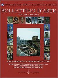 Archeologia e infrastrutture. Il tracciato fondamentale della linea C della …