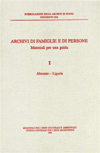 Archivi di famiglie e di persone. Materiali per una guida. …
