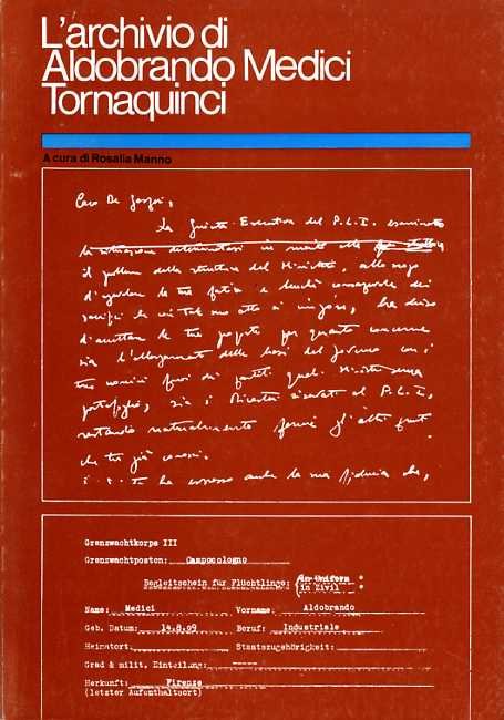 Archivio di Aldobrando Medici Tornaquinci conservato presso l'Ist.Storico della Resistenza …