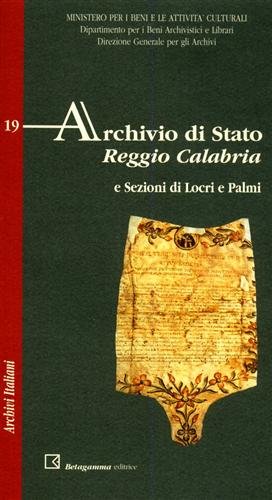 Archivio di Stato. Reggio Calabria e sezioni di Locri e …