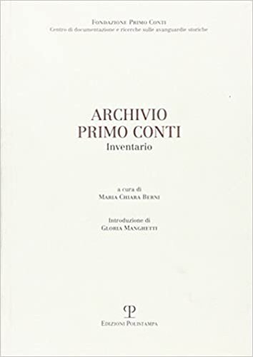 Archivio Primo Conti. Inventario.