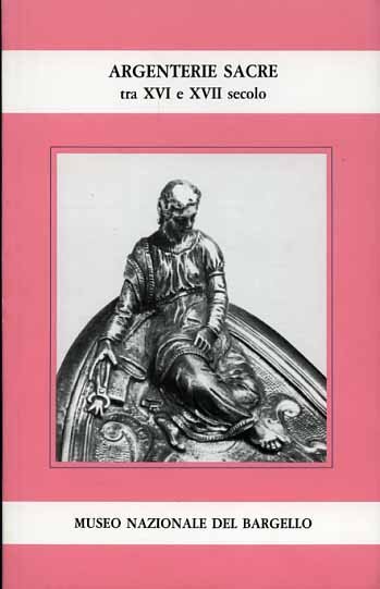 Argenterie sacre tra XVI e XVII secolo.