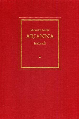 Arianna. "Il racconto costituisce contemporaneamente una spiegazione e una interpretazione …