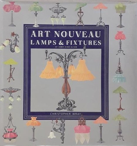Art Nouveau. Lamps & Fixtures of James Hinks & Son.