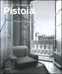 Arte del Novecento a Pistoia.
