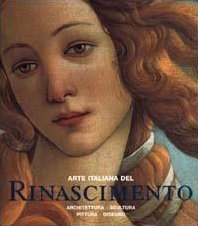 Arte italiana del Rinascimento. Architettura, Scultura, Pittura, Disegno.