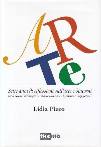 Arte. Sette anni di riflessioni sull'arte e dintorni. Contributi di … | Immagine principale