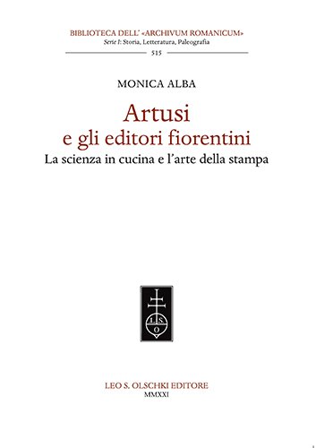 Artusi e gli editori fiorentini. La scienza in cucina e …