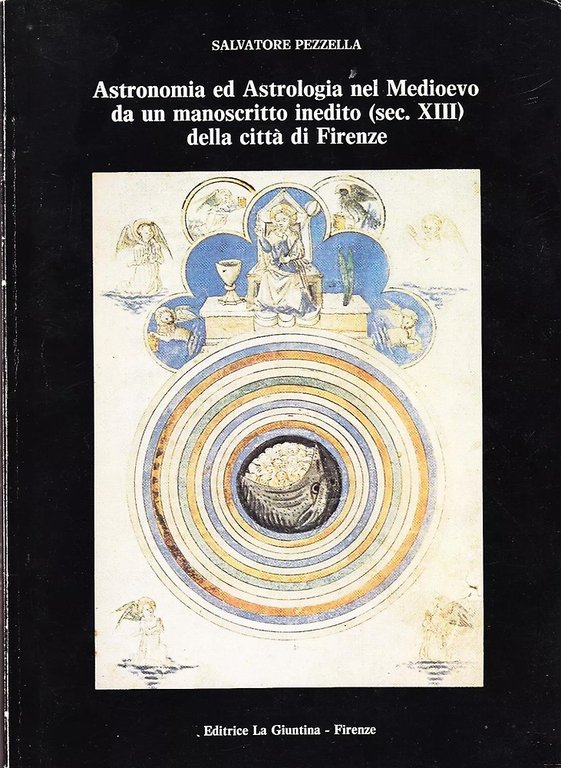 Astronomia ed Astrologia nel Medioevo da un manoscritto inedito (sec. XIII) della città di Firenze.