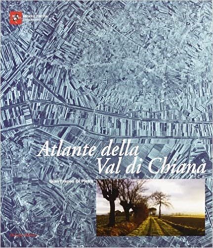 Atlante della val di Chiana. Cronologia della bonifica.