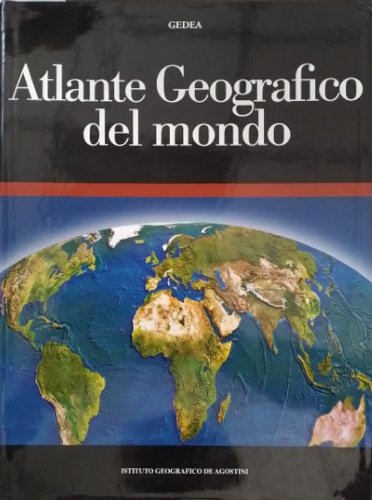Atlante geografico del mondo. GEDEA.