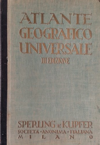 Atlante Geografico Universale. 104 tavole con una carta di astronomia, 200 carte e cartine di geografia fisica politica ed economica. Commento introduttivo e indice dei 65.000 nomi.