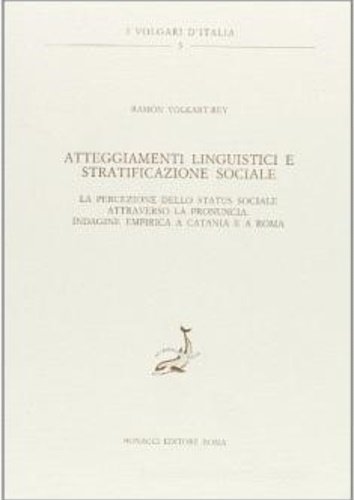 Atteggiamenti linguistici e stratificazione sociale.