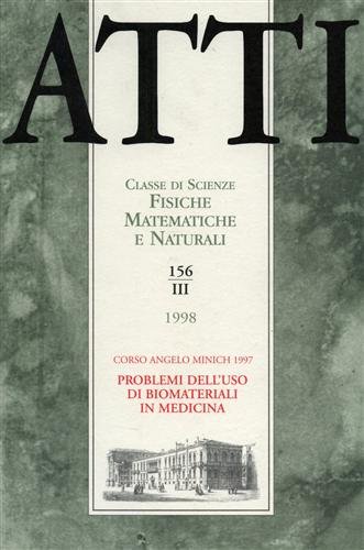 Atti. Classe di Scienze Fisiche, Matematiche e Naturali. N.156. fascicolo …