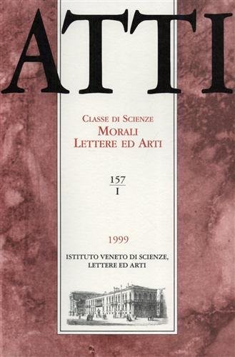 Atti. Classe di Scienze Morali Lettere ed Arti. N.157, I. …