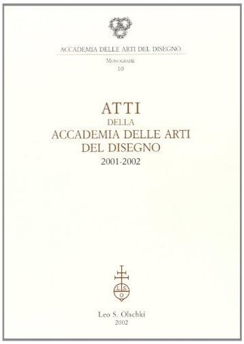 Atti della Accademia delle Arti del Disegno (2001-2002).