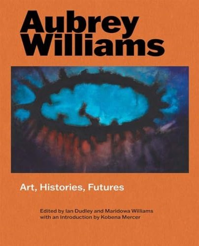 Aubrey Williams: Art, Histories, Futures.