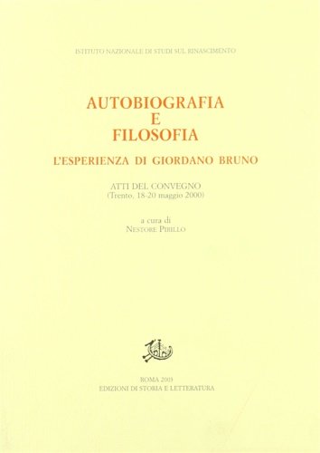 Autobiografia e filosofia. L'esperienza di Giordano Bruno.