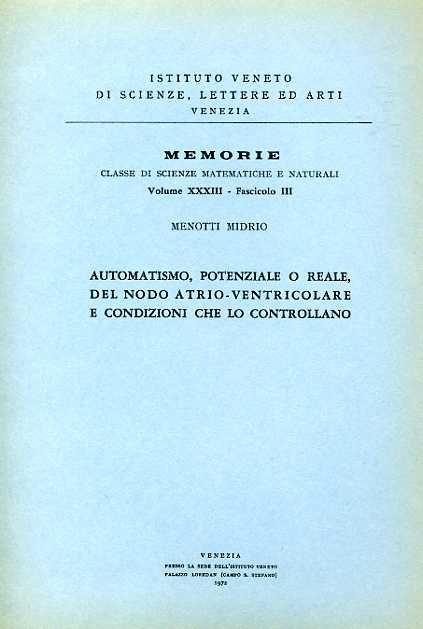 Automatismo, potenziale o reale, del nodo atrio-ventricolare e condizioni che …