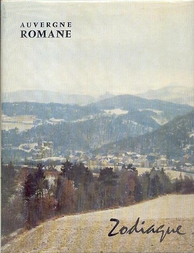 Auvergne Romane. Photographie inédites de Zodiaque. Traduction anglaise de Alan … | Immagine principale