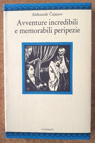 Avventure incredibili e memorabili peripezie.