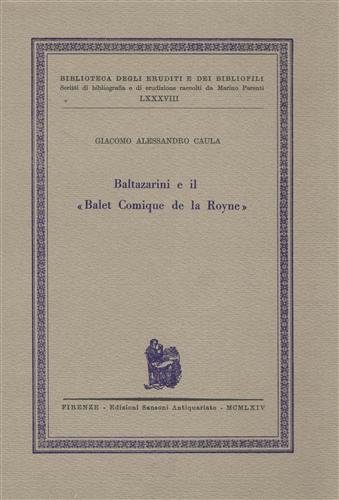 Baltazarini e il "balet comique de la Royne".