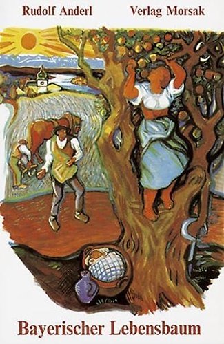 Bayerischer Lebensbaum. Geschichten und Erinnerungen aus dem altbayerischen Land. | Immagine principale