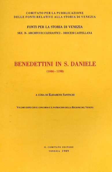 Benedettini in San Daniele 1046-1198.