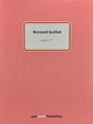 Bernard Guillot, Carnet No 7. Le conte de la cage …