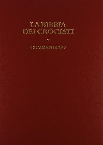 Bibbia dei Crociati. Commentario.