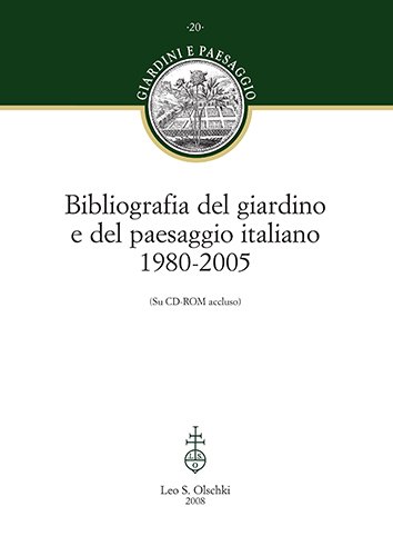Bibliografia del giardino e del paesaggio italiano (1980-2005).