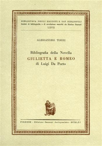 Bibliografia della novella "Giulietta e Romeo" di Luigi da Porto.