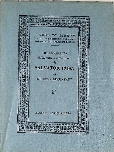 Bibliografia della vita e delle opere di Salvator Rosa.