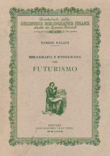 Bibliografia e Iconografia del Futurismo.