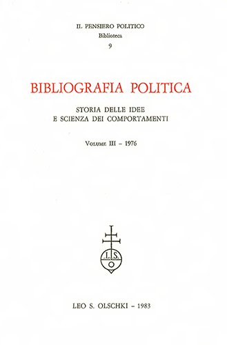 Bibliografia politica. Storia delle idee e scienza dei comportamenti. Vol. …