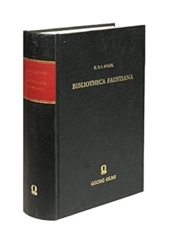 Bibliotheca Faustiana - Zusammenstellung Der Faust-Schriften Vom 16, Jahrhundert Bis Mitte 1884.