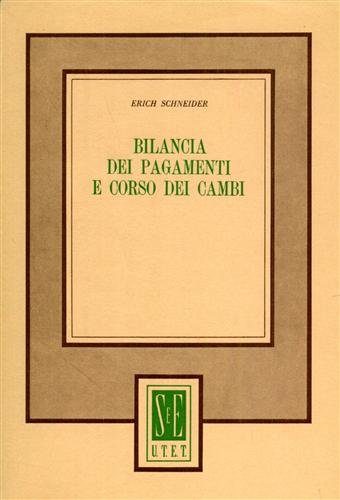 Bilancia dei pagamenti e corso dei cambi. Introduzione ai problemi …