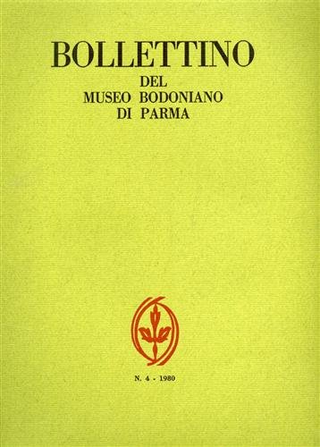 Bollettino del Museo Bodoniano di Parma n.4, 1980.