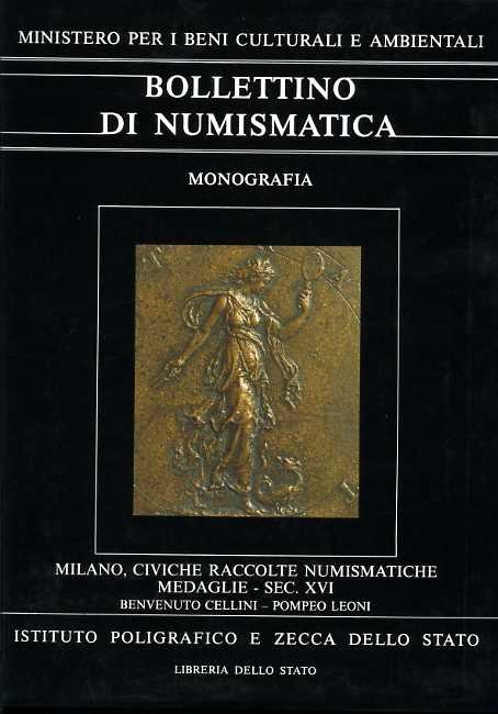 Bollettino di Numismatica. Monografia. Milano, Civiche raccolte numismatiche. Catalogo delle …