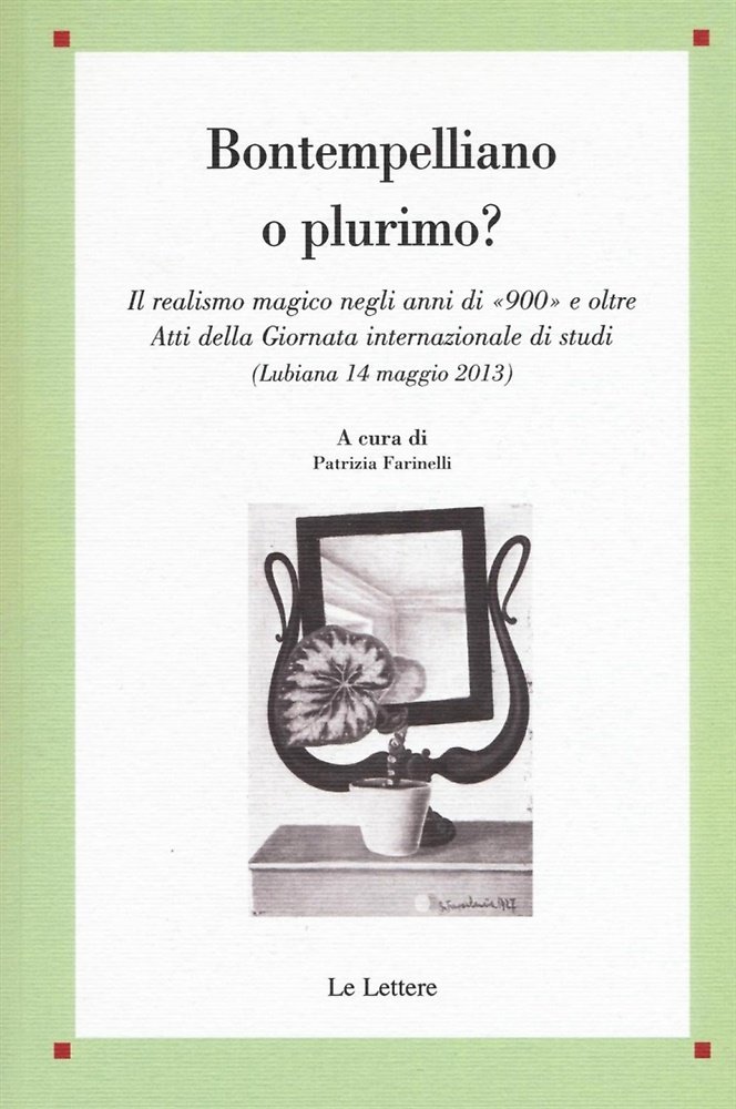 Bontempelliano o plurimo? Il realismo magico negli anni di «900» …