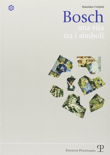 Bosch una vita tra i simboli.