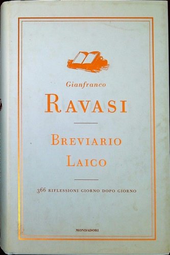 Breviario Laico. 366 Riflessioni Giorno Dopo Giorno.