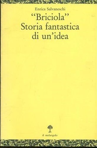 "Briciola". Storia fantastica di un'idea.