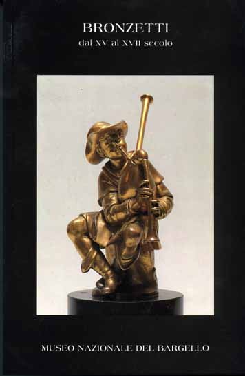 Bronzetti dal XV al XVII secolo.