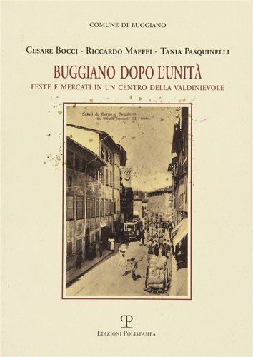 Buggiano Dopo L'Unità. Feste e Mercati in un Centro della … | Immagine principale