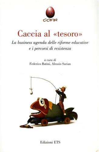 Caccia al "tesoro" . La business agenda delle riforme educative …