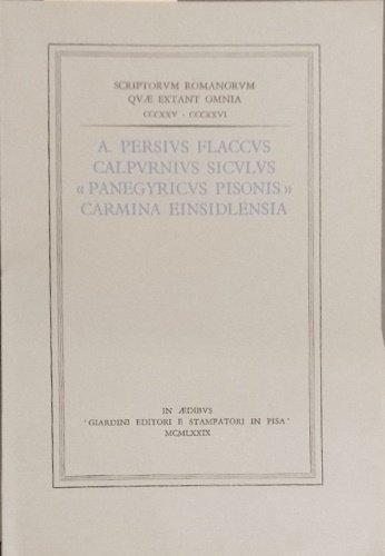 Calpurnius Siculus,"Panegyricus Pisonis", Carmina Einsidlensia.