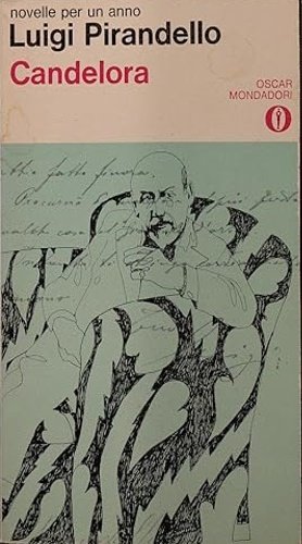 Candelora. Con la cronologia della vita di Pirandello e dei …