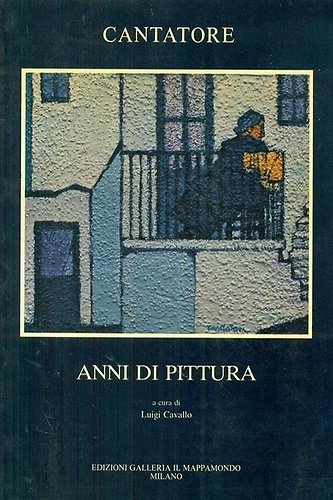 Cantatore, anni di Pittura.
