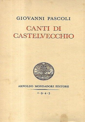 Canti di Castelvecchio. | Immagine principale
